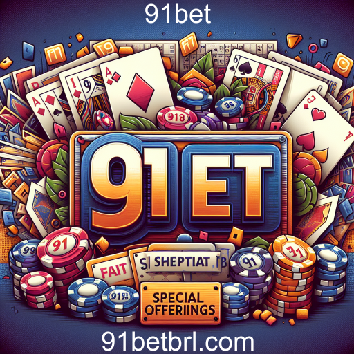 Descubra as Ofertas Especiais na 91bet: Sua Chance de Ganhar Mais!
